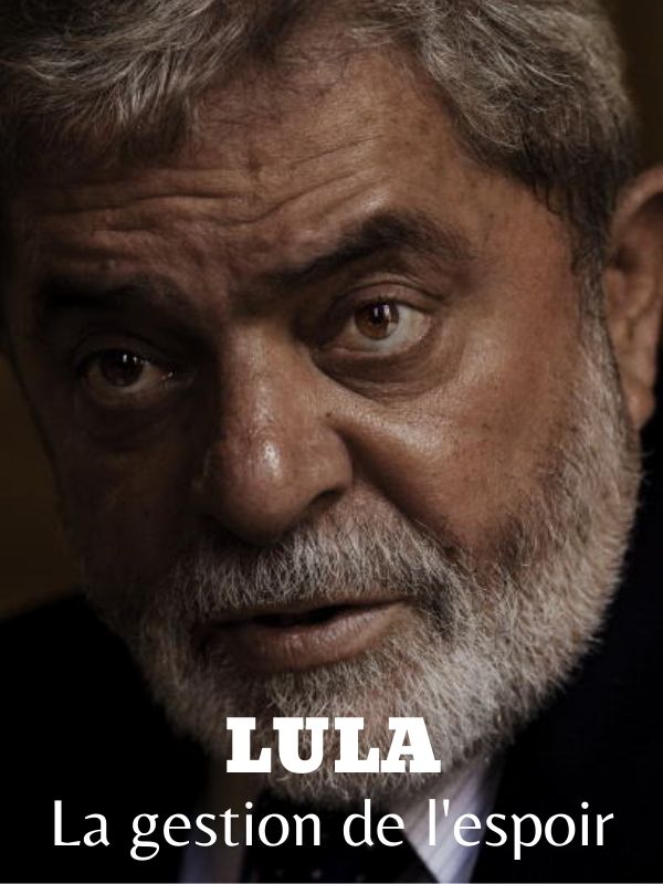 Lula, La Gestion De L'Espoir