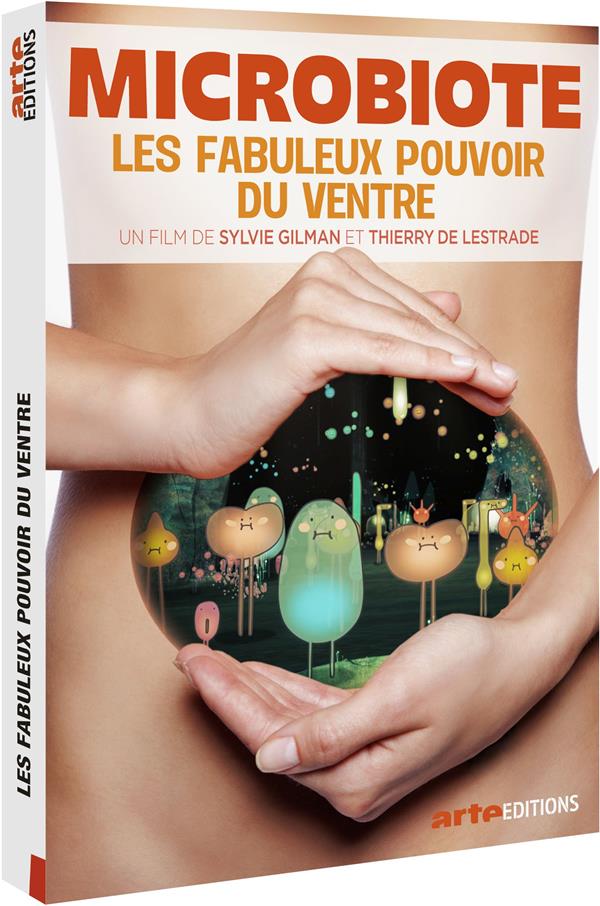 Microbiote : Les Fabuleux Pouvoirs Du Ventre